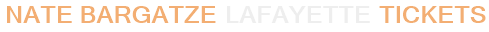 Nate Bargatze Lafayette Tickets